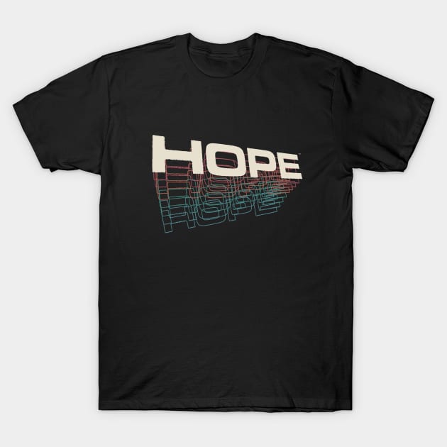 Hope T-Shirt by vo_maria